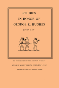 Studies in Honor of George R. Hughes