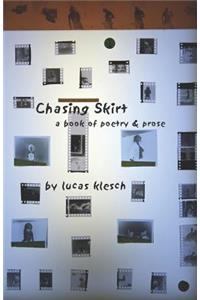 Chasing Skirt