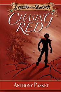 Legends of the Marked: Chasing Red