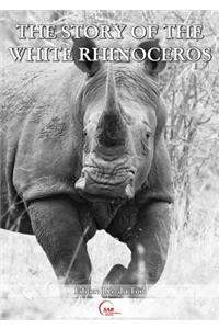 The Story of the white rhinoceros