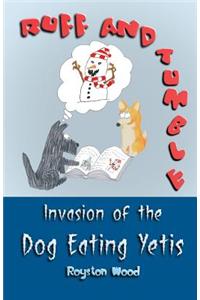Ruff and Tumble - Invasion of the Dog Eating Yetis