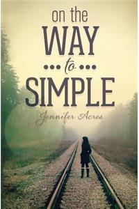 On the Way to Simple