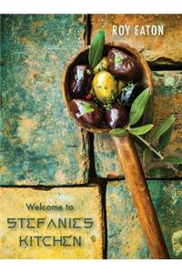 Welcome to Stefanie's Kitchen
