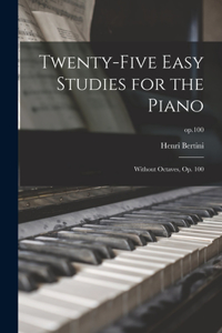 Twenty-five Easy Studies for the Piano