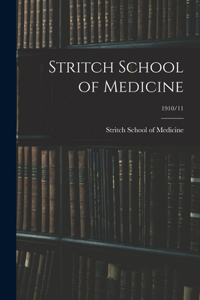 Stritch School of Medicine; 1910/11