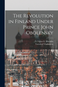 Revolution in Finland Under Prince John Obolensky