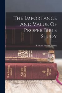 Importance And Value Of Proper Bible Study