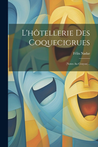 L'hôtellerie Des Coquecigrues