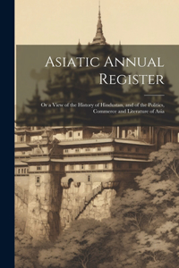 Asiatic Annual Register