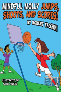 Mindful Molly Jumps, Shoots, And Scores!