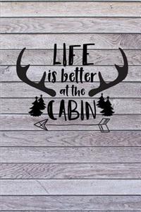 Life is Better at the Cabin
