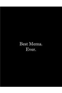 Best Mema. Ever