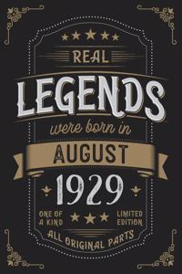 Real Legends were born in August 1929
