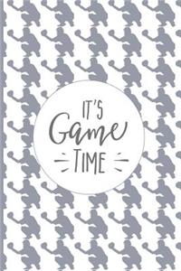 It's Game Time