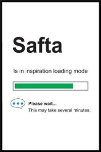 Safta is in Inspiration Loading Mode