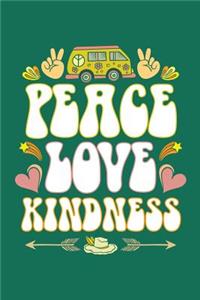 Peace Love Kindness