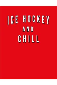 Hockey And Chill