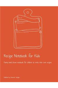Recipe Notebook for Kids