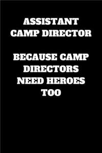 Assistant Camp Director Because Camp Directors Need Heroes Too