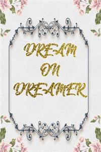 Dream On Dreamer