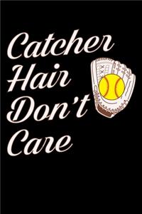 Catcher Hair Don't Care