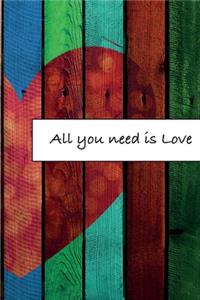 All you need is Love