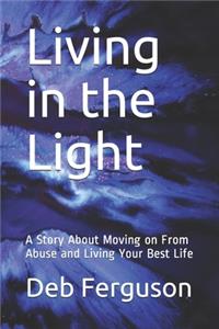 Living in the Light
