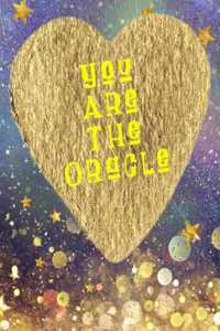 You Are the Oracle