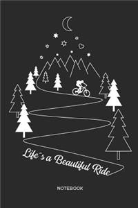 Life´s a Beautiful Ride Notebook