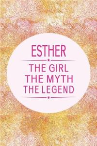 Esther the Girl the Myth the Legend