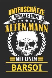 Unterschätze Niemals Einen Alten Mann Mit Einem Barsoi