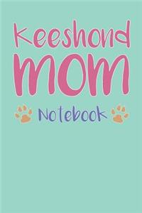 Keeshond Mom Composition Notebook of Dog Mom Journal