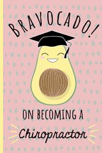 Bravocado! on becoming a Chiropractor
