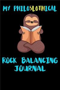 My Philoslothical Rock Balancing Journal