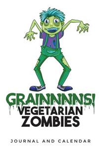 Grainnnns! Vegetarian Zombies