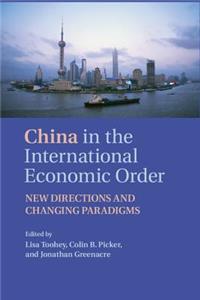 China in the International Economic Order