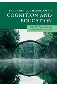 Cambridge Handbook of Cognition and Education