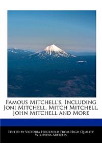 Famous Mitchell's, Including Joni Mitchell, Mitch Mitchell, John Mitchell and More