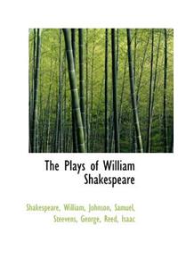 The Plays of William Shakespeare