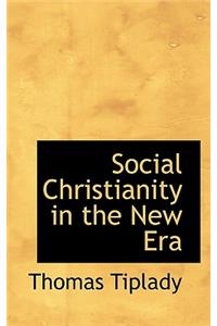 Social Christianity in the New Era