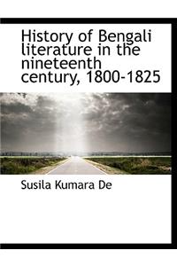 History of Bengali Literature in the Nineteenth Century, 1800-1825