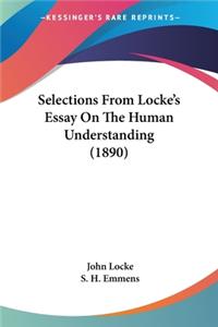 Selections From Locke's Essay On The Human Understanding (1890)