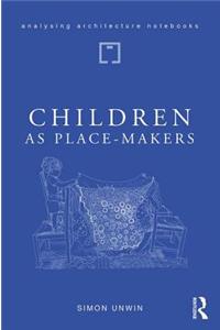 Children as Place-Makers