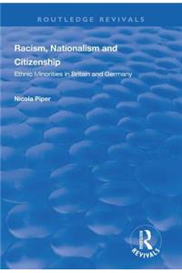 Racism, Nationalism and Citizenship