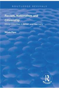 Racism, Nationalism and Citizenship