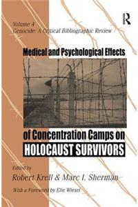 Medical and Psychological Effects of Concentration Camps on Holocaust Survivors