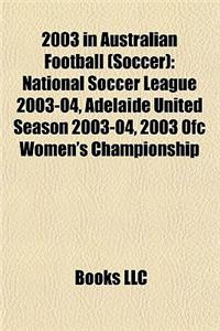 2003 in Australian Football (Soccer)