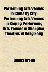 Performing Arts Venues in China by City