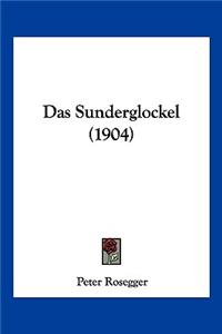 Das Sunderglockel (1904)