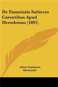 De Enuntiatis Subiecto Carentibus Apud Herodotum (1891)